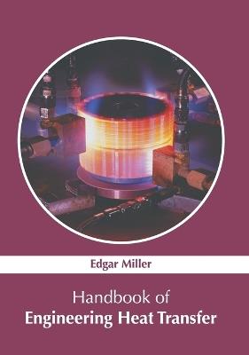 Handbook of Engineering Heat Transfer - cover