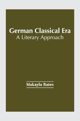 German Classical Era: A Literary Approach - cover