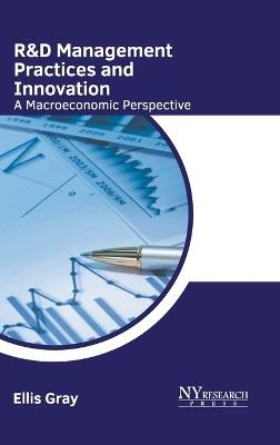 R&d Management Practices and Innovation: A Macroeconomic Perspective - cover