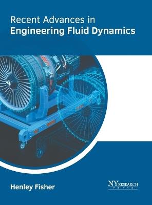 Recent Advances in Engineering Fluid Dynamics - cover