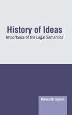 History of Ideas: Importance of the Legal Semantics