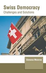 Swiss Democracy: Challenges and Solutions