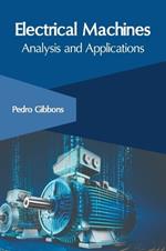 Electrical Machines: Analysis and Applications