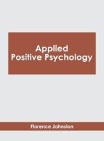 Applied Positive Psychology