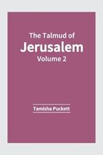 The Talmud of Jerusalem: Volume 2