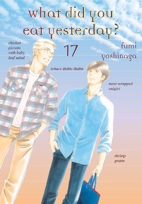 What Did You Eat Yesterday? 17 - Fumi Yoshinaga - cover