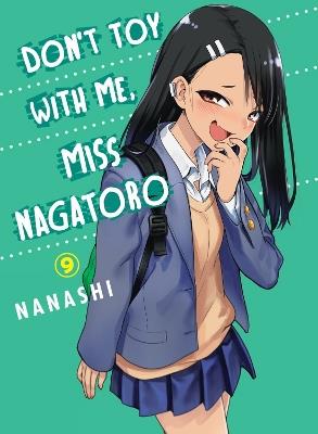 Don't Toy With Me Miss Nagatoro, Volume 9 - Nanashi - cover