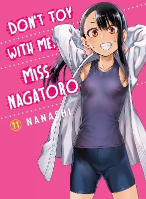 Don't Toy With Me Miss Nagatoro, Volume 11 - Nanashi - cover