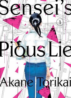 Sensei's Pious Lie 1 - Akane Torikai - cover