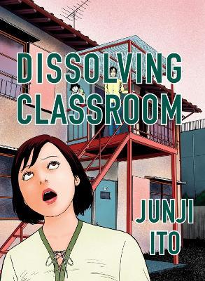 Dissolving Classroom Collector's Edition - Junji Ito - cover