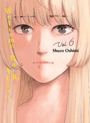 Welcome Back, Alice 6 - Shuzo Oshimi - cover