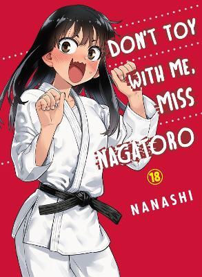 Don't Toy with Me, Miss Nagatoro, Volume 18 - Nanashi - cover