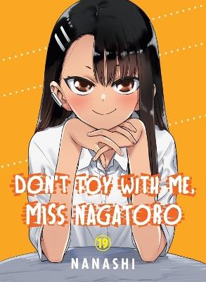 Don't Toy with Me, Miss Nagatoro, Volume 19 - Nanashi - cover