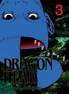Dragon Head 3 - Minetaro Mochizuki - cover