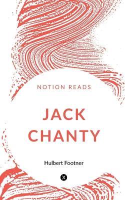 Jack Chanty - Hulbert Footner - cover