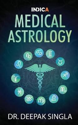 Medical Astrology - Deepak Singla - cover