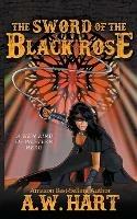 The Sword of the Black Rose - A W Hart - cover