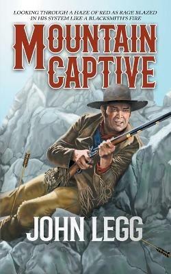 Mountain Captive - John Legg - cover