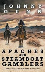 Apaches and Steamboat Gamblers