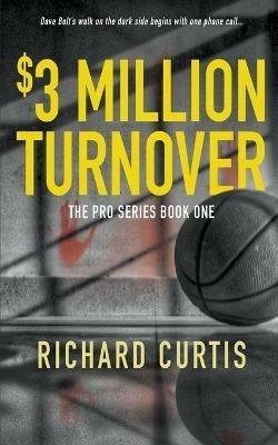 The $3 Million Turnover - Richard Curtis - cover