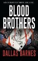 Blood Brothers - Dallas Barnes - cover