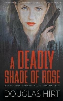 A Deadly Shade of Rose - Douglas Hirt - cover