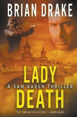 Lady Death: A Sam Raven Thriller - Brian Drake - cover
