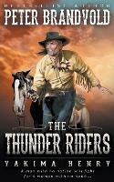 The Thunder Riders - Peter Brandvold - cover