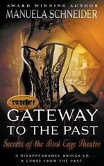 Gateway To The Past: Secrets of the Bird Cage Theatre