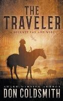 The Traveler: A Classic Western Novel - Don Coldsmith - cover
