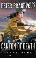 Canyon of Death: A Western Fiction Classic - Peter Brandvold - cover