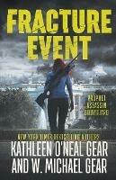 Fracture Event - W Michael Gear,Kathleen O'Neal Gear - cover