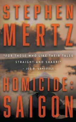 Homicide: Saigon - Stephen Mertz - cover