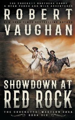 Showdown At Red Rock: A Classic Western - Robert Vaughan - cover