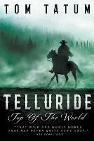 Telluride Top Of The World - Tom Tatum - cover
