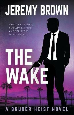 The Wake - Jeremy Brown - cover