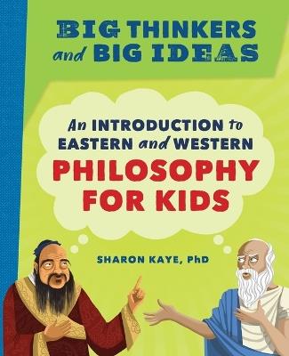 Big Thinkers and Big Ideas - Sharon Kaye Ph.D. - cover