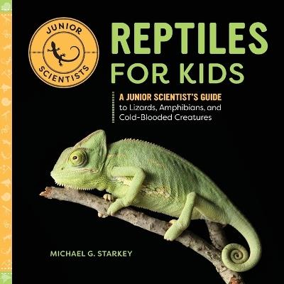 Reptiles for Kids - Michael G. Starkey - cover