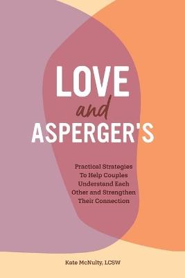 Love and Asperger's - Kate McNulty LCSW - cover