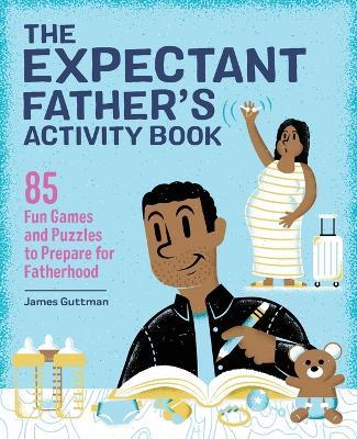The Expectant Father's Activity Book - James Guttman - cover