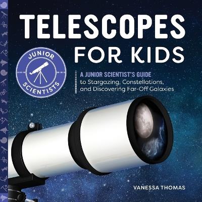 Telescopes for Kids - Vanessa Thomas - cover
