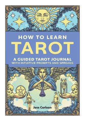 How to Learn Tarot - Jess Carlson - cover