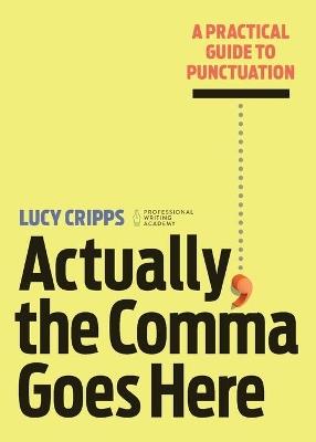 Actually, the Comma Goes Here - Lucy Cripps - cover