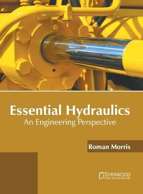 Essential Hydraulics: An Engineering Perspective - cover