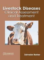 Livestock Diseases: Clinical Assessment and Treatment