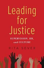 Leading for Justice: Supervision, HR, and Culture