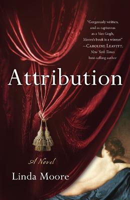Attribution: A Novel - Linda Moore - cover