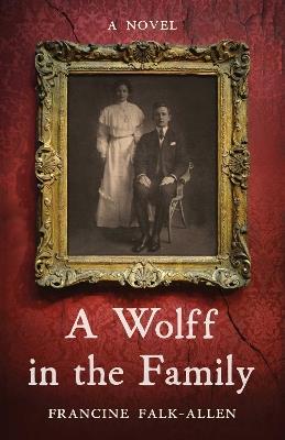 A Wolff in the Family - Francine Falk-Allen - cover