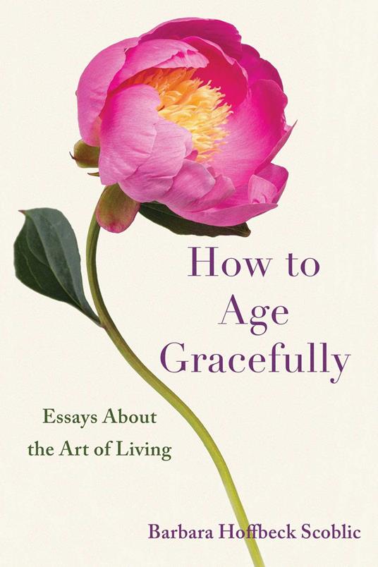 How to Age Gracefully