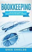 Bookkeeping: The Ultimate Guide to Bookkeeping for Small Business - Greg Shields - cover